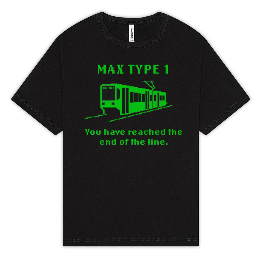 MAX Type 1 — End of the Line Tee